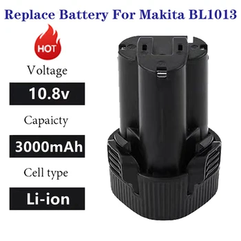 10.8 V 3000mAh capacitate Reala Baterie Li-ion Pentru Makita BL1013 BL1014 BL 1013 BL 1014 LCT203W 194550-6 194551-4 195332-9 DF030D