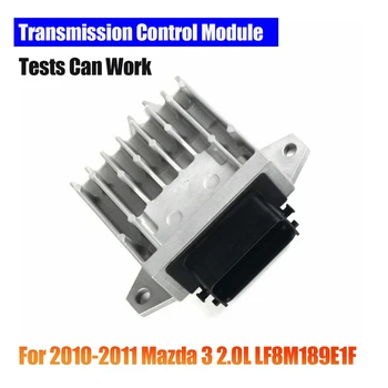 1 BUC (Teste Pot Muncă de Înaltă Calitate)Modulul de Control al Transmisiei TCM TCU Piese de schimb Pentru anul 2010 -2011 Mazda 3 2.0 L LF8M189E1F