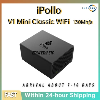 Free Shiping Noi iPollo V1 Mini Clasic Hashrate 130M ETC Miner 104W în Stoc